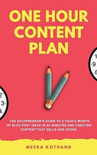 One Hour Content Plan by Meera Kothand