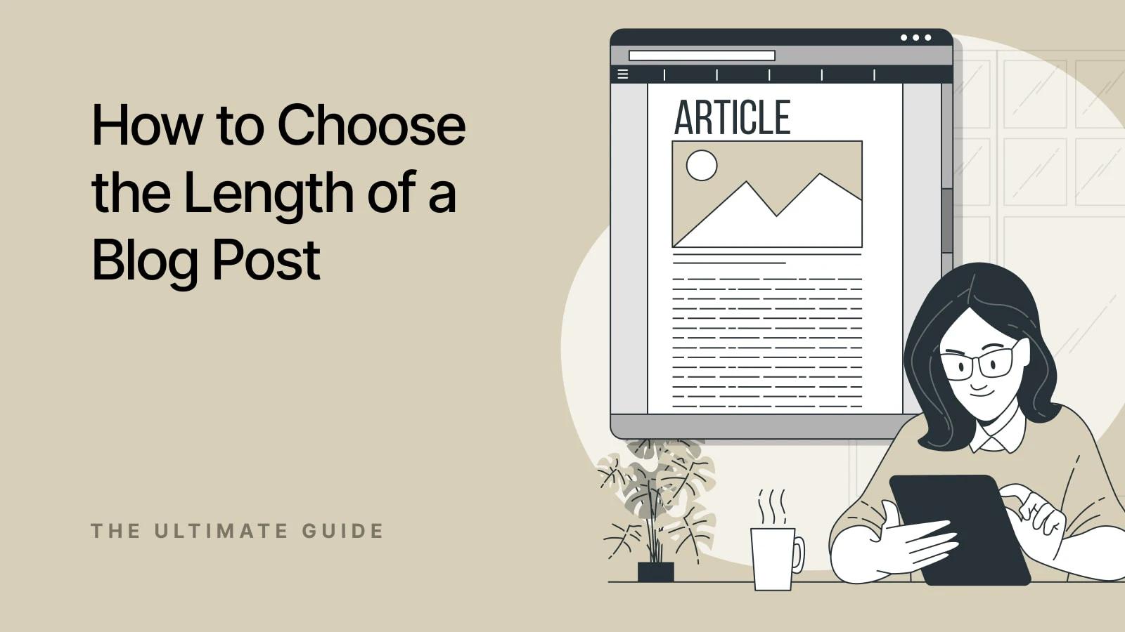 How Long Should a Blog Post Be