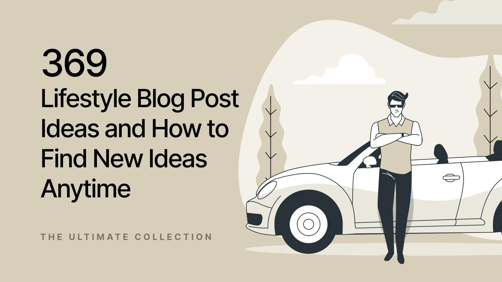 Lifestyle Blog Post Ideas