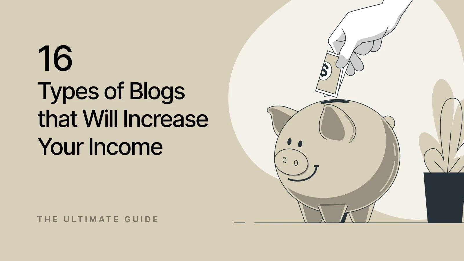 Types of Blogs that Make You Money