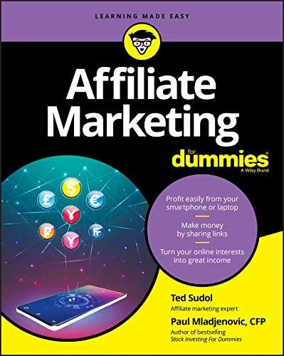 Affiliate Marketing For Dummies by Ted Sudol