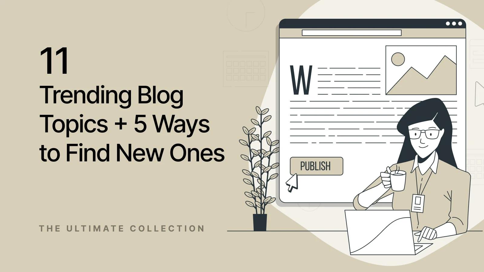 Trending Blog Topics