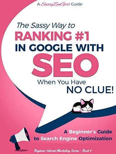 SEO - The Sassy Way to Ranking #1 in Google by Gundi Gabrielle